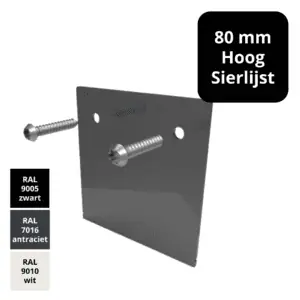 Eindschotje 80 mm sierlijst – hoog – RAL gecoat – inclusief RVS schroef
