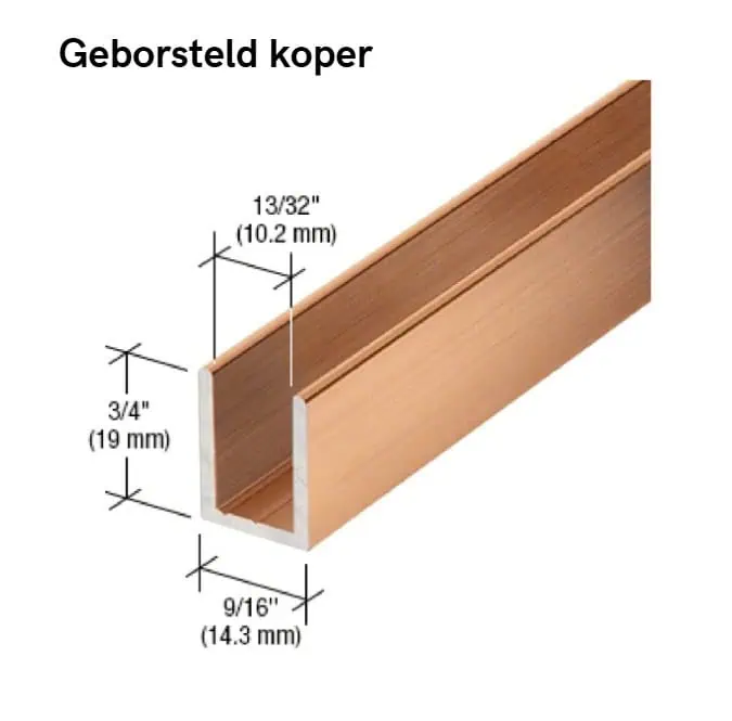 U-profiel voor vast douchepaneel - 6 tot 10mm glas - 2,4 meter 22 U-profiel voor vast douchepaneel -10mm glas - geborsteld koper